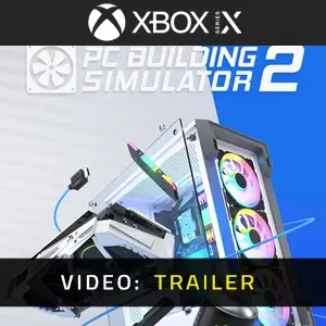 PC Building Simulator 2 Xbox Series - Rimorchio video