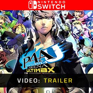 Persona 4 Arena Ultimax Nintendo Switch Video Trailer