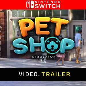 Pet Shop Simulator Nintendo Switch - Trailer