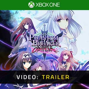 Phantom Breaker Omnia Xbox One- Trailer