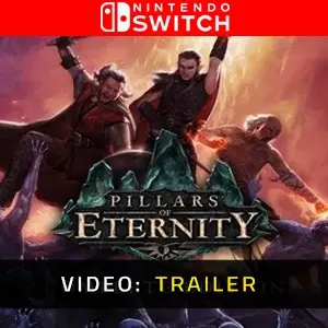 Pillars of Eternity Nintendo Switch - Video Trailer