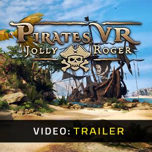 Pirates VR: Jolly Roger - Trailer