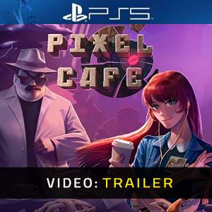 Pixel Cafe PS5- Video Trailer