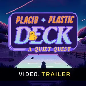 Placid Plastic Deck - A Quiet Quest - Trailer