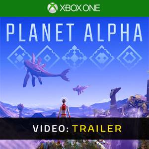 PLANET ALPHA Video Trailer