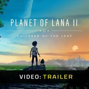 Planet of Lana 2 - Trailer del video