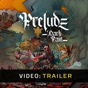 Prelude Dark Pain – Trailer