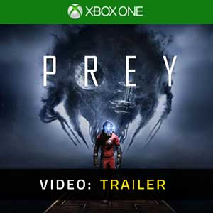 Prey 2017 Xbox One - Video Trailer