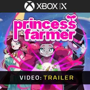 Princess Farmer Xbox Series - Trailer del Video