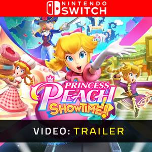 Princess Peach Showtime! Nintendo Switch - Trailer Video