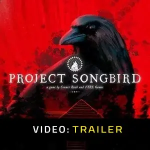Project Songbird – Trailer