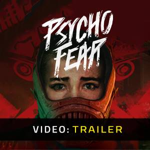 Psycho Fear Video Trailer