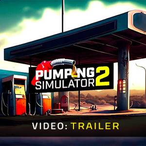 Pumping Simulator 2 - Trailer Video