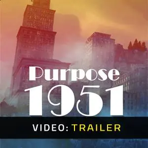 Purpose 1951 - Video Trailer