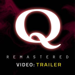 Q REMASTERED Trailer del Video