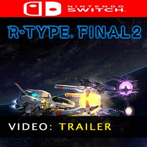 R-Type Final 2 Trailer Video