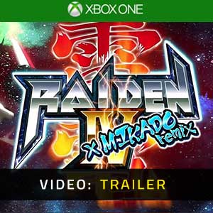 Raiden 4 x Mikado Remix Xbox One - Trailer