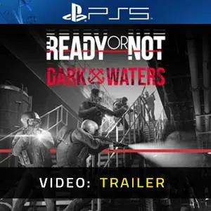 Ready or Not: Dark Waters PS5 - Trailer del Video