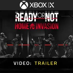 Ready or Not: Home Invasion Xbox Series - Trailer