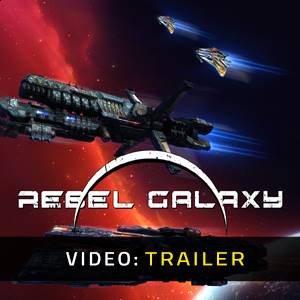Rebel Galaxy Trailer del Video