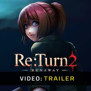ReTurn 2 Runaway Video Trailer
