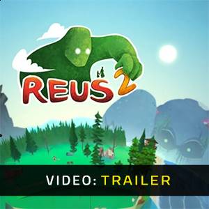 Reus 2 Trailer del video