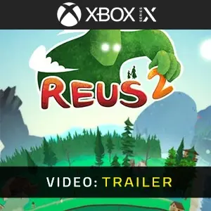 Reus 2 Trailer del video