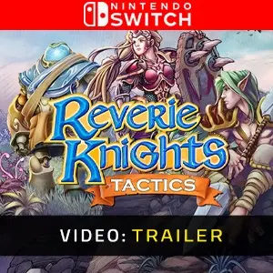 Reverie Knights Tactics Nintendo Switch - Trailer