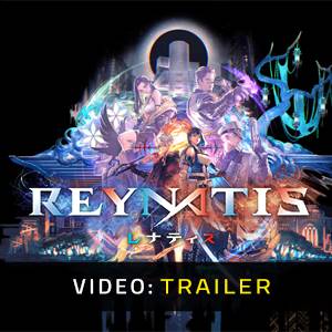 REYNATIS Trailer del Video