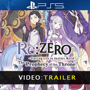 ReZERO -Starting Life in Another World- The Prophecy of the Throne PS5 Video Trailer