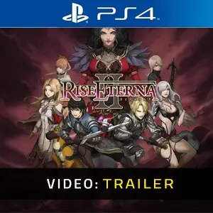 Rise Eterna 2 PS4 - Trailer