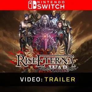 Rise Eterna War Nintendo Switch - Video Trailer
