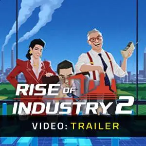 Rise of Industry 2 - Trailer