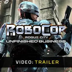 RoboCop: Rogue City - Unfinished Business - Trailer