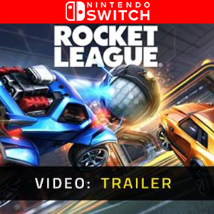 Rocket League Nintendo Switch- Trailer