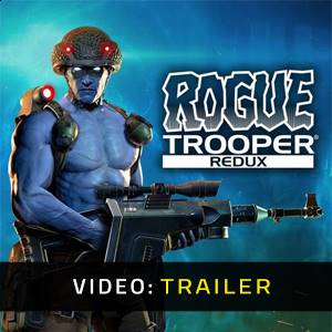 Rogue Trooper Redux - Trailer
