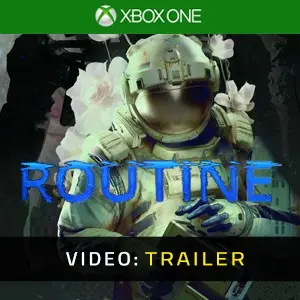 Routine Xbox One - Trailer