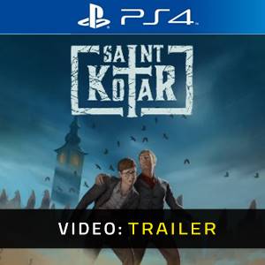Saint Kotar PS4- Trailer