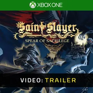 Saint Slayer Spear of Sacrilege Xbox One - Video Trailer
