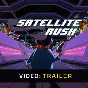 Satellite Rush Trailer del Video