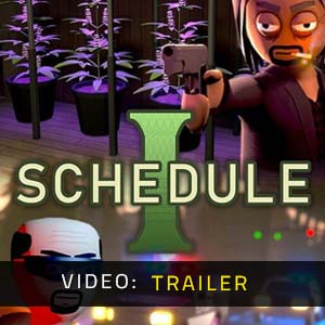 Schedule I - Video Trailer
