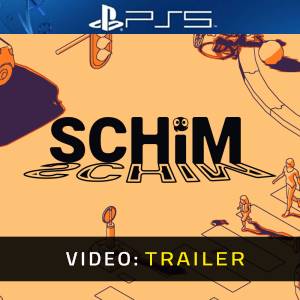 Schim PS5 - Trailer