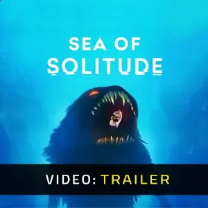 Sea of Solitude - Trailer