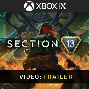 Section 13 Xbox Series - Video Trailer