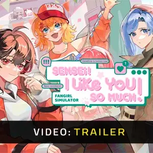 Sensei! I Like You So Much - Trailer