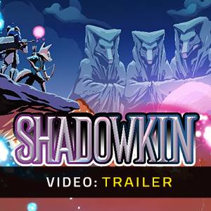 Shadowkin Trailer del Video