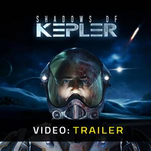 Shadows of Kepler - Trailer