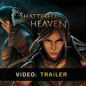 Shattered Heaven - Rimorchio video