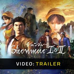 SHENMUE I & II - Trailer Video