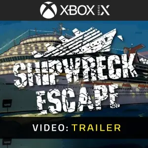Shipwreck Escape Xbox Series - Video Trailer
